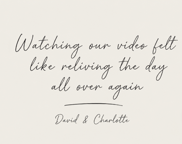 Wedding film client quote from David and Charlotte